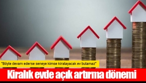 Kiralık evde açık artırma dönemi