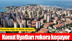 Konut fiyatları rekora koşuyor