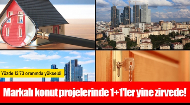 Markalı konut projelerinde 1+1'ler yine zirvede!