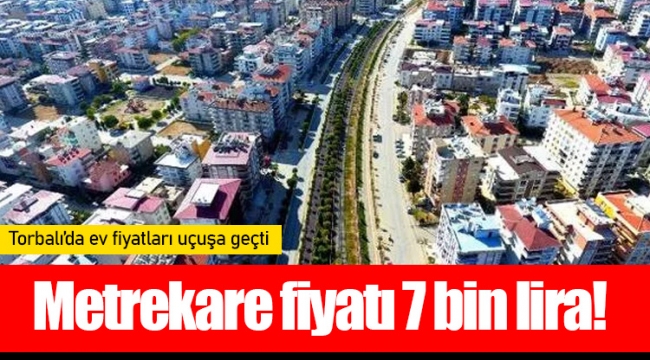 Metrekare fiyatı 7 bin lira!