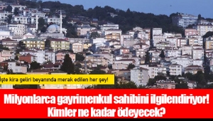 Milyonlarca gayrimenkul sahibini ilgilendiriyor! Kimler ne kadar ödeyecek?