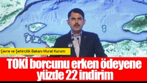 TOKİ borcunu erken ödeyene yüzde 22 indirim