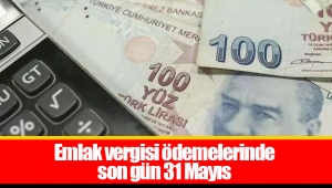 Emlak vergisi ödemelerinde son gün 31 Mayıs