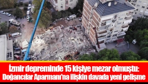 İzmir depreminde 15 kişiye mezar olmuştu: Doğancılar Aparmanı'na ilişkin davada yeni gelişme