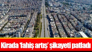 Kirada ‘fahiş artış’ şikayeti patladı