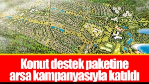 Konut destek paketine arsa kampanyasıyla katıldı