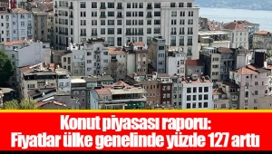 Konut piyasası raporu: Fiyatlar ülke genelinde yüzde 127 arttı