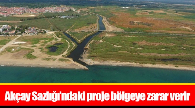 Akçay Sazlığı’ndaki proje bölgeye zarar verir