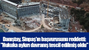 Danıştay, Sinpaş'ın başvurusunu reddetti: 