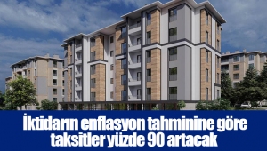  İktidarın enflasyon tahminine göre taksitler yüzde 90 artacak