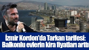 İzmir Kordon'da Tarkan tarifesi: Balkonlu evlerin kira fiyatları arttı