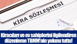 Kiracıları ve ev sahiplerini ilgilendiren düzenleme TBMM’nin yolunu tuttu!