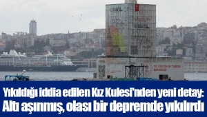 Yıkıldığı iddia edilen Kız Kulesi'nden yeni detay: Altı aşınmış, olası bir depremde yıkılırdı