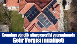 Konutlara yönelik güneş enerjisi yatırımlarında Gelir Vergisi muafiyeti