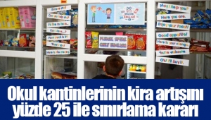 Okul kantinlerinin kira artışını yüzde 25 ile sınırlama kararı