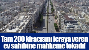 Tam 200 kiracısını icraya veren ev sahibine mahkeme tokadı!