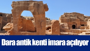 Dara antik kenti imara açılıyor