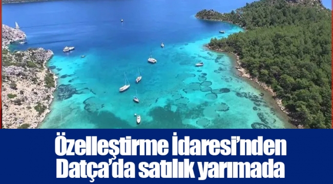 Özelleştirme İdaresi’nden Datça’da satılık yarımada