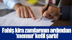 Fahiş kira zamlarının ardından ‘memur’ kefil şartı!