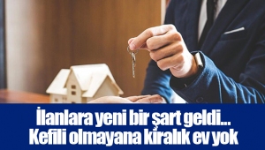 İlanlara yeni bir şart geldi... Kefili olmayana kiralık ev yok