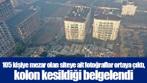 105 kişiye mezar olan siteye ait fotoğraflar ortaya çıktı, kolon kesildiği belgelendi