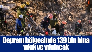 Deprem bölgesinde 139 bin bina yıkık ve yıkılacak