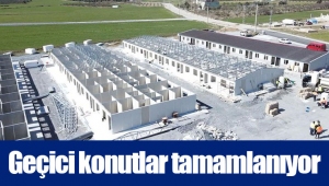 Geçici konutlar tamamlanıyor