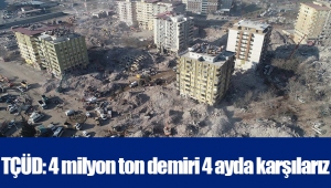 TÇÜD: 4 milyon ton demiri 4 ayda karşılarız