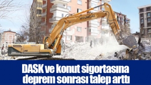 DASK ve konut sigortasına deprem sonrası talep arttı