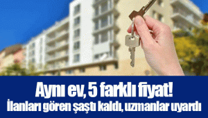 Aynı ev, 5 farklı fiyat! İlanları gören şaştı kaldı, uzmanlar uyardı