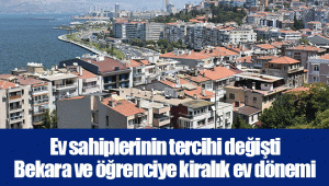 Ev sahiplerinin tercihi değişti Bekara ve öğrenciye kiralık ev dönemi