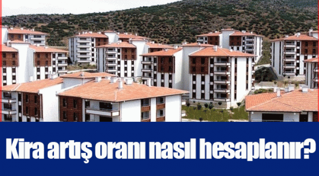 Kira artış oranı nasıl hesaplanır?