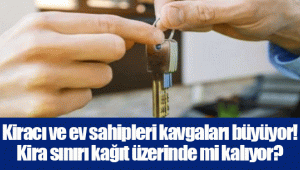 Kiracı ve ev sahipleri kavgaları büyüyor! Kira sınırı kağıt üzerinde mi kalıyor?