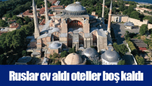 Ruslar ev aldı oteller boş kaldı