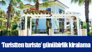 ‘Turistten turiste’ günübirlik kiralama