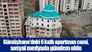 Gümüşhane'deki 6 katlı apartman cami, sosyal medyada gündem oldu