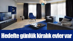 Hedefte günlük kiralık evler var