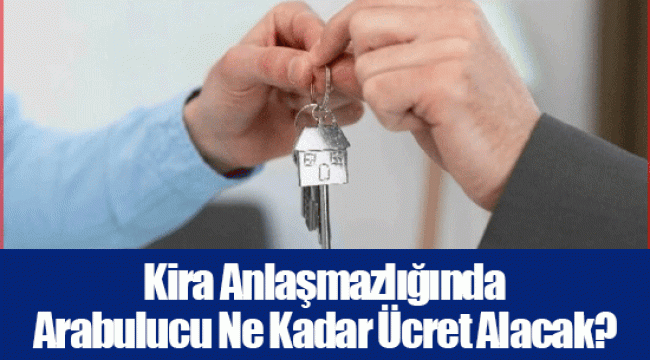 Kira Anlaşmazlığında Arabulucu Ne Kadar Ücret Alacak?