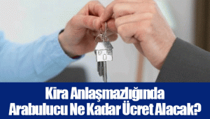 Kira Anlaşmazlığında Arabulucu Ne Kadar Ücret Alacak?