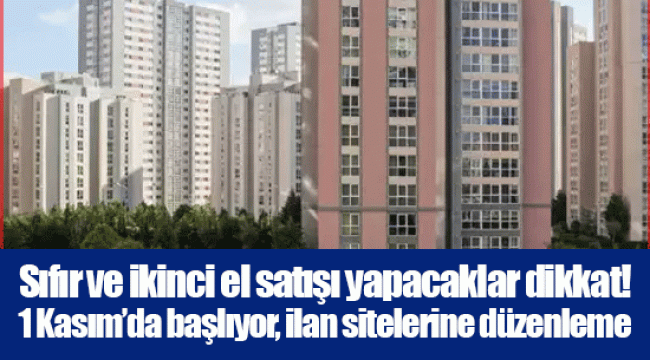 Sıfır ve ikinci el satışı yapacaklar dikkat! 1 Kasım’da başlıyor, ilan sitelerine düzenleme