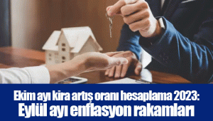 Ekim ayı kira artış oranı hesaplama 2023: Eylül ayı enflasyon rakamları TÜİK...