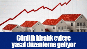 Günlük kiralık evlere yasal düzenleme geliyor