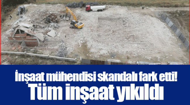 İnşaat mühendisi skandalı fark etti! Tüm inşaat yıkıldı