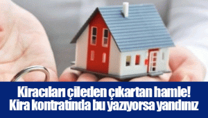 Kiracıları çileden çıkartan hamle! Kira kontratında bu yazıyorsa yandınız