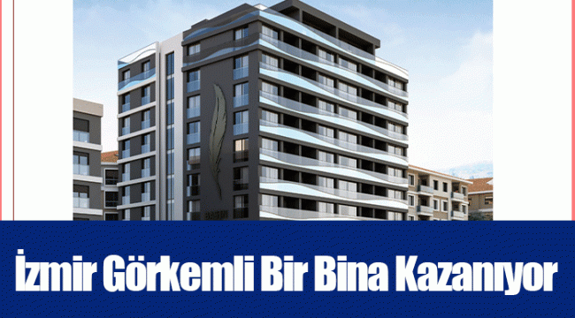 İzmir Görkemli Bir Bina Kazanıyor 