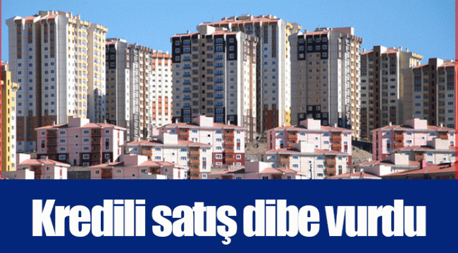 Kredili satış dibe vurdu