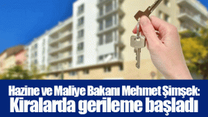 Hazine ve Maliye Bakanı Mehmet Şimşek: Kiralarda gerileme başladı