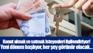 Konut almak ve satmak isteyenleri ilgilendiriyor! Yeni dönem başlıyor, her şey görünür olacak…