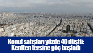 Konut satışları yüzde 40 düştü: Kentten tersine göç başladı