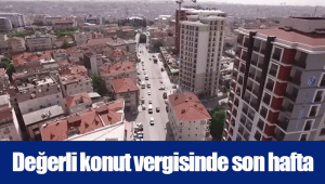 Değerli konut vergisinde son hafta